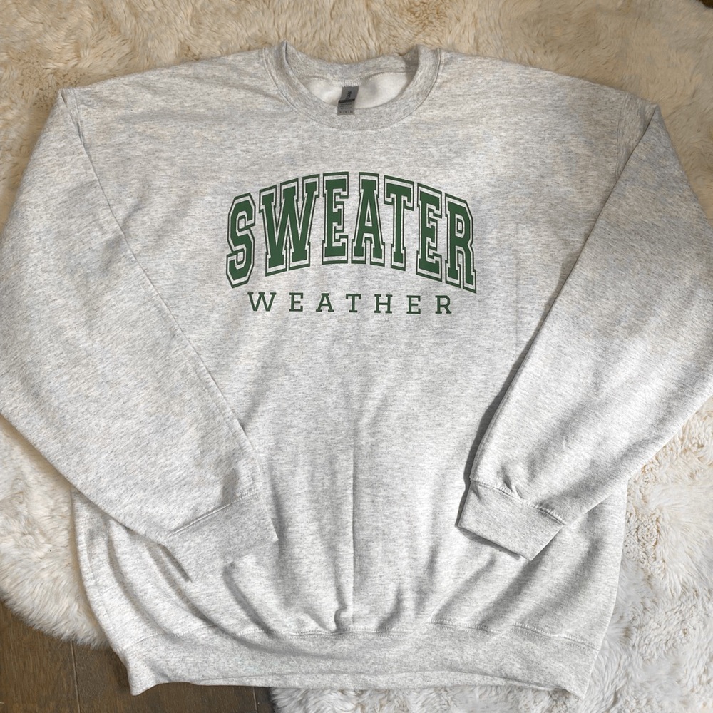 Sweater weather fall sweatshirt
